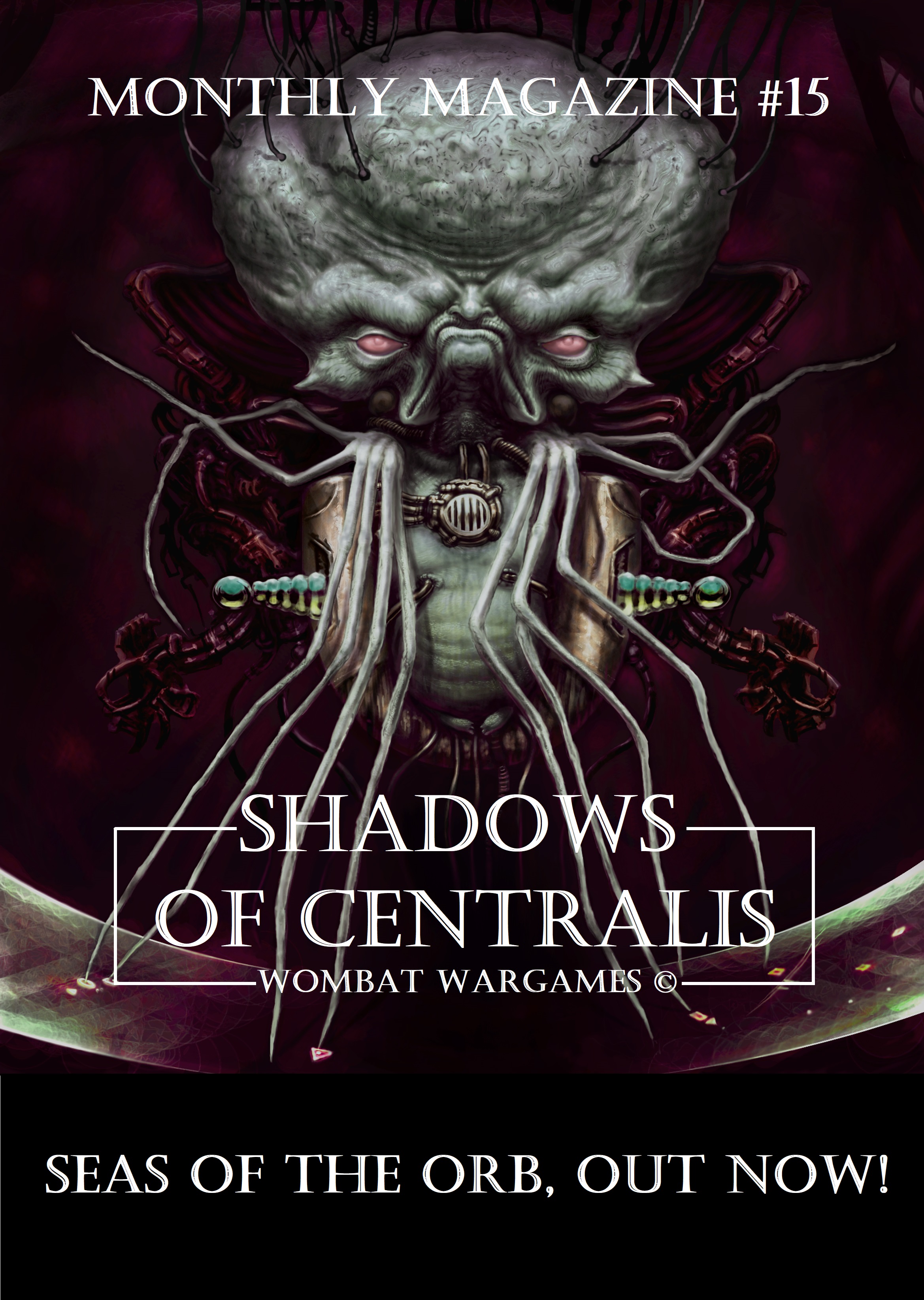 Shadows of Centralis Monthly Magazine: Issue #15 (June 2023) by Wombat Wargames